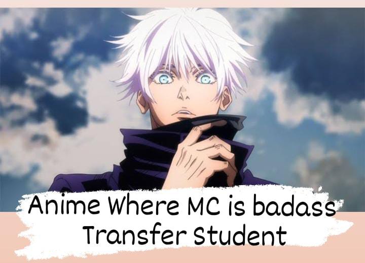 Anime có MC là Học sinh chuyển trường Badass - Liverpool's blog